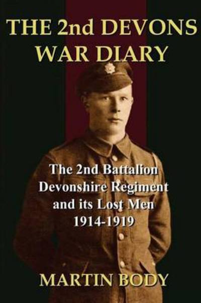 Cover for Martin Body · The 2nd Devons War Diary (Paperback Book) (2012)