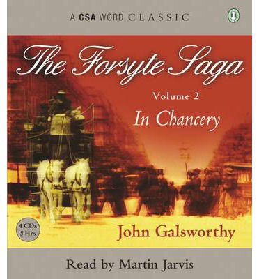 Cover for John Galsworthy · The Forsyte Saga: Volume 2 - In Chancery (Hörbok (CD)) [Main edition] (2011)