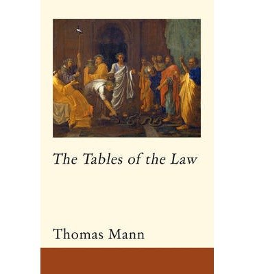 Cover for Thomas Mann · The Tables of the Law (Hardcover Book) (2010)