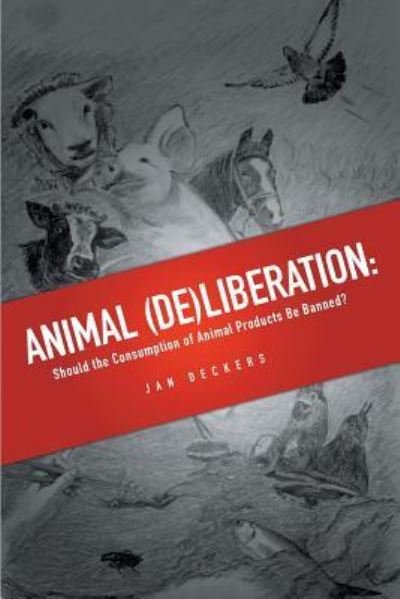 Cover for Jan Deckers · Animal (De)liberation (Book) (2016)