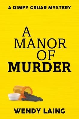 Cover for Wendy Laing · A Manor of Murder (Paperback Book) (2020)