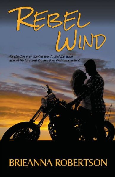 Rebel Wind - Brieanna Robertson - Książki - Whimsical Publications - 9781940707846 - 28 lutego 2016