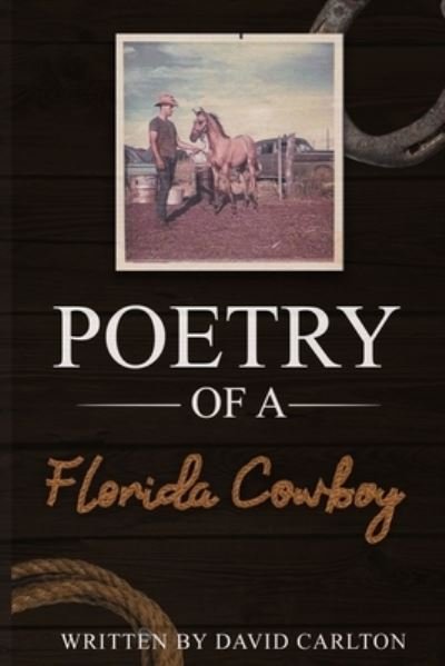 Cover for David Carlton · Poetry of a Florida Cowboy (Taschenbuch) (2019)