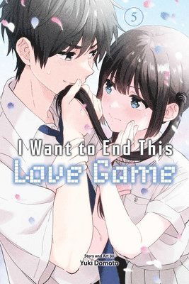 Cover for Yuki Domoto · I Want to End This Love Game, Vol. 5 - I Want to End This Love Game (Paperback Book) (2025)