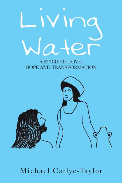 Cover for Michael Carlye-Taylor · Living Water (Paperback Book) (2021)