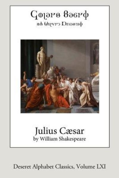 Julius Caesar - William Shakespeare - Książki - Createspace Independent Publishing Platf - 9781985696846 - 24 kwietnia 2018