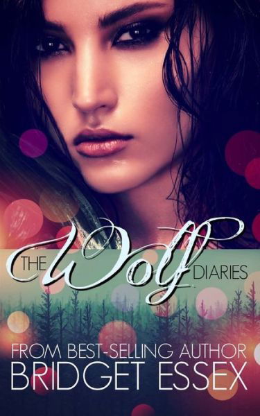 Bridget Essex · The Wolf Diaries (Paperback Book) (2018)