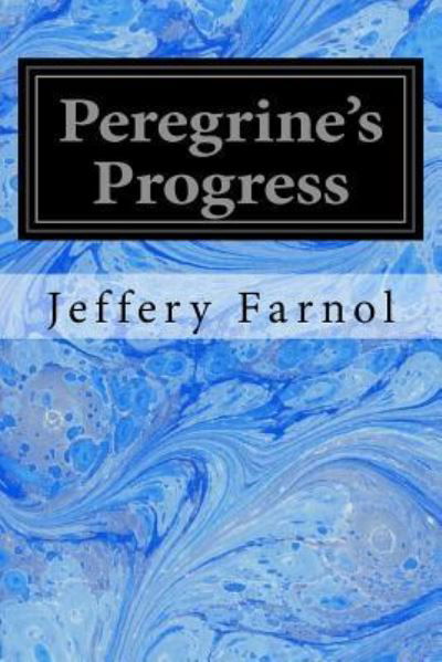 Cover for Jeffery Farnol · Peregrine's Progress (Paperback Book) (2018)