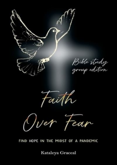 Cover for Kataleya Graceal · Faith Over Fear (Paperback Book) (2022)