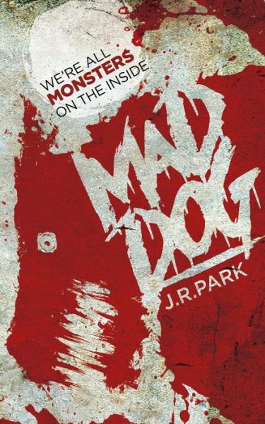 Cover for J R Park · Mad Dog (Paperback Book) (2017)