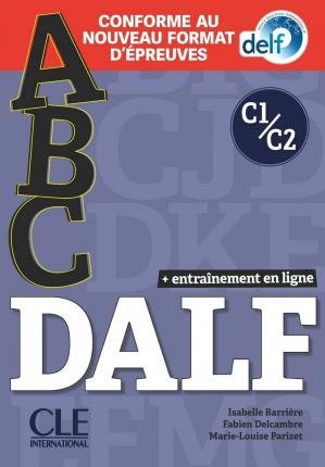Cover for Fabien Delcambre · ABC DELF: Livre de l'eleve + CD + Entrainement en ligne C1/C2 (Book) (2021)