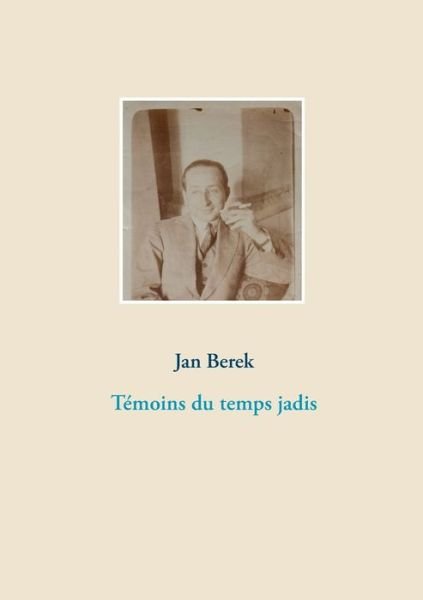 Cover for Berek · Témoins du temps jadis (Bog) (2018)