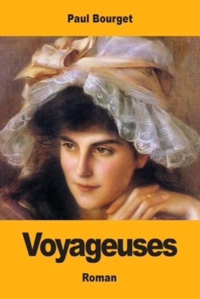 Cover for Paul Bourget · Voyageuses (Pocketbok) (2019)