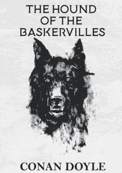 The Hound of the Baskervilles - Sir Arthur Conan Doyle - Bøger - Les prairies numériques - 9782382742846 - 27. november 2020
