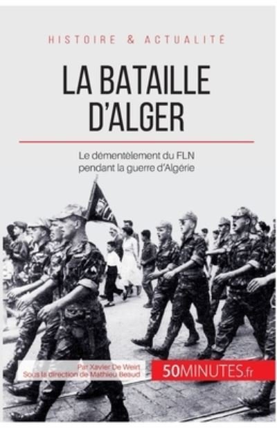 Cover for Xavier De Weirt · La bataille d'Alger (Paperback Book) (2014)