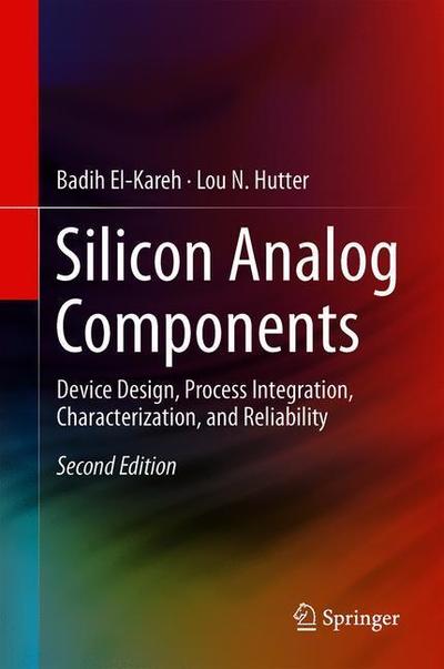 Cover for Badih El-Kareh · Silicon Analog Components (Book) [2nd ed. 2020 edition] (2019)