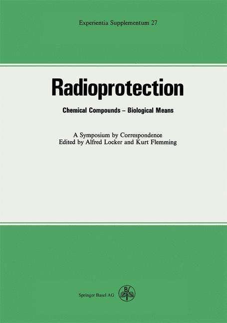 Cover for Locker · Radioprotection: Chemical Compounds-Biological Means - Experientia Supplementum (Pocketbok) [Softcover reprint of the original 1st ed. 1977 edition] (2014)