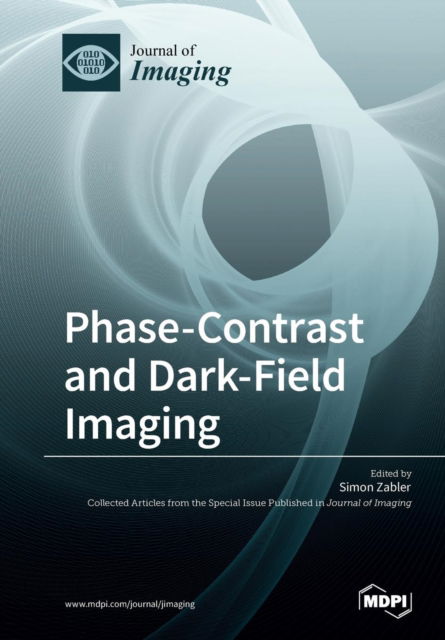 Cover for Simon Zabler · Phase-Contrast and Dark-Field Imaging (Pocketbok) (2019)