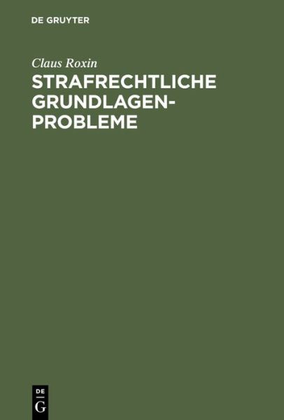 Cover for Claus Roxin · Strafrechtliche Grundlagenprobleme (Hardcover Book) [Reprint 2012 edition] (1972)