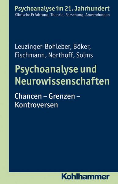 Cover for Georg Northoff · Psychoanalyse Und Neurowissenschaften (Psychoanalyse Im 21. Jahrhundert) (German Edition) (Pocketbok) [German edition] (2015)