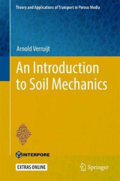 An Introduction to Soil Mechanics - Verruijt - Books - Springer International Publishing AG - 9783319611846 - August 9, 2017