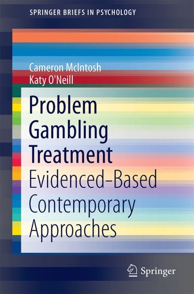 Cover for McIntosh · Evidence Based Treatments for Problem Gambling (Book) [1st ed. 2017 edition] (2017)