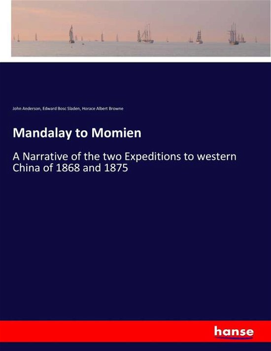 Cover for Anderson · Mandalay to Momien (Book) (2017)