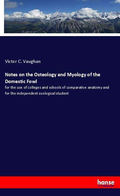 Notes on the Osteology and Myol - Vaughan - Books -  - 9783337923846 - 