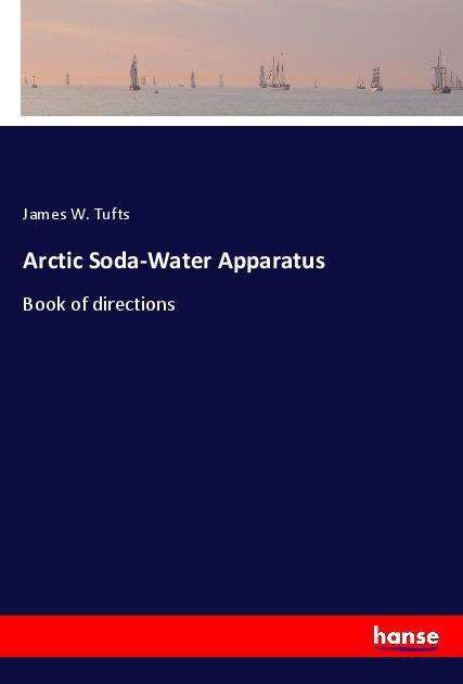 Cover for Tufts · Arctic Soda-Water Apparatus (N/A)