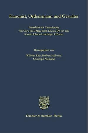 Kanonist, Ordensmann und Gestalter - Wilhelm Rees - Boeken - Duncker & Humblot - 9783428186846 - 28 juni 2023