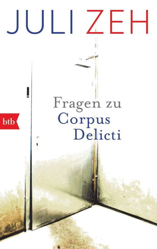 Btb.71984 Zeh.fragen Zu "Corpus Delicti - Juli Zeh - Books - - 9783442719846 -