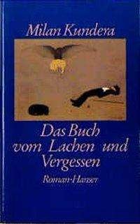 Das Buch vom Lachen und Vergessen - Milan Kundera - Boeken - Hanser, Carl GmbH + Co. - 9783446146846 - 1992
