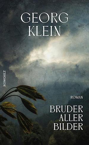 Cover for Georg Klein · Bruder aller Bilder (Hardcover Book) (2021)