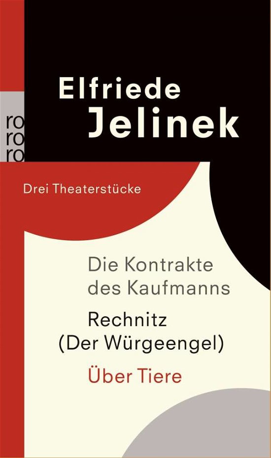Cover for Elfriede Jelinek · Die Kontrakte des Kaufmanns.Rechnitz ( Der Wurgeengel ).  Uber Tiere (Inbunden Bok) (2009)