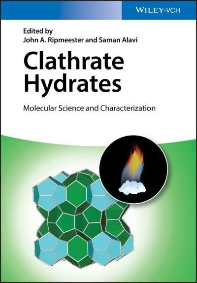 Cover for JA Ripmeester · Clathrate Hydrates, 2 Volumes: Molecular Science and Characterization (Hardcover Book) [2 Volumes edition] (2022)