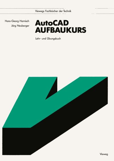 Cover for Hans-Georg Harnisch · AutoCAD-Aufbaukurs (Paperback Book) [2., uberarb. und erw. Aufl. 1992 edition] (1992)