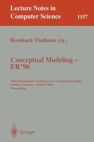 Cover for Bernhard Thalheim · Conceptual Modeling - ER '96: 15th International Conference on Conceptual Modeling, Cottbus, Germany, October 7 - 10, 1996. Proceedings. - Lecture Notes in Computer Science (Paperback Book) [1996 edition] (1996)