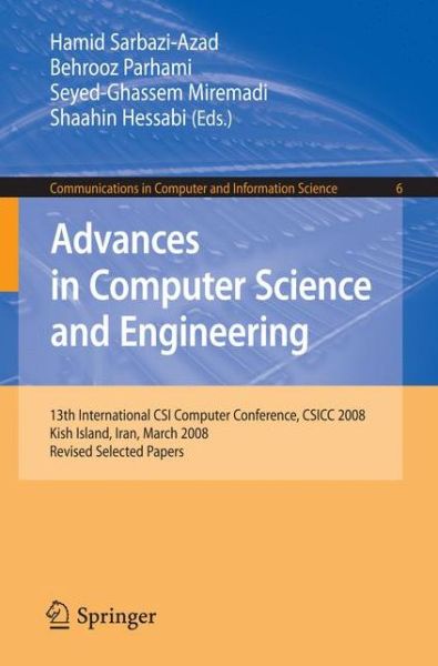 Cover for Hamid Sarbazi-azad · Advances in Computer Science and Engineering: 13th International CSI Computer Conference, CSICC 2008 Kish Island, Iran, March 9-11, 2008 Revised Selected Papers - Communications in Computer and Information Science (Paperback Book) [2009 edition] (2008)