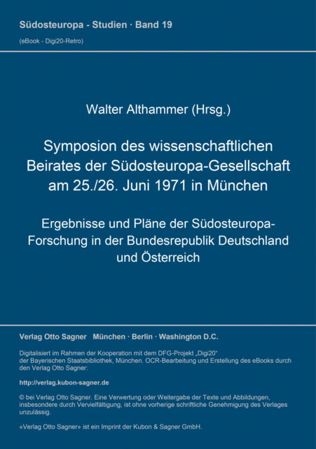 Cover for Symposion des wissenschaftlichen Beirates der Suedosteuropa-Gesellschaft am 25./26. Juni 1971 in Muenchen: Ergebnisse und Plaene der Suedosteuropa-Forschung in der Bundesrepublik Deutschland und Oesterreich (Paperback Book) (1972)