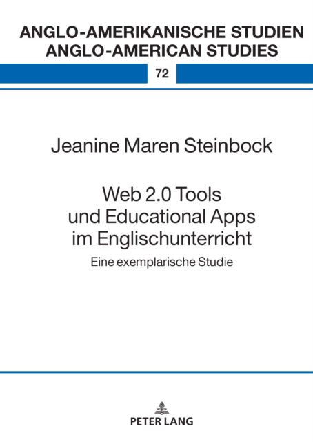 Cover for Jeanine Maren Steinbock · Web 2.0 Tools und Educational Apps im Englischunterricht : Eine exemplarische Studie : 72 (Hardcover Book) [New ed edition] (2024)
