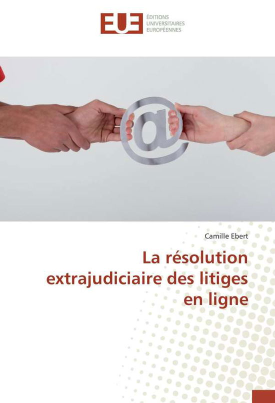 Cover for Ebert · La résolution extrajudiciaire des (Book)