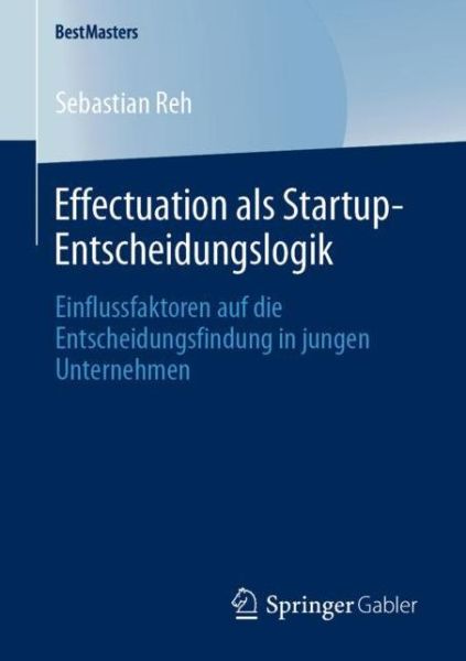 Cover for Reh · Effectuation als Startup-Entscheidu (Book) (2020)