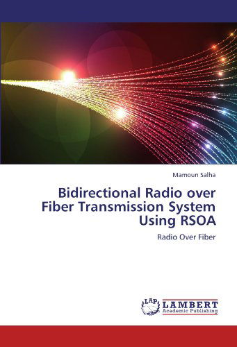 Cover for Mamoun Salha · Bidirectional Radio over Fiber Transmission System Using Rsoa (Paperback Book) (2012)