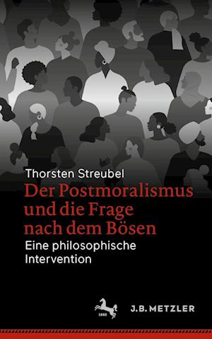 Cover for Thorsten Streubel · Postmoralismus und Die Frage Nach Dem Bösen (Book) (2023)
