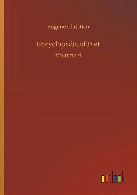 Encyclopedia of Diet - Christian - Boeken -  - 9783734041846 - 21 september 2018