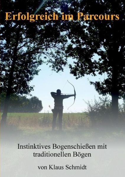 Cover for Klaus Schmidt · Erfolgreich im Parcours (Taschenbuch) (2016)