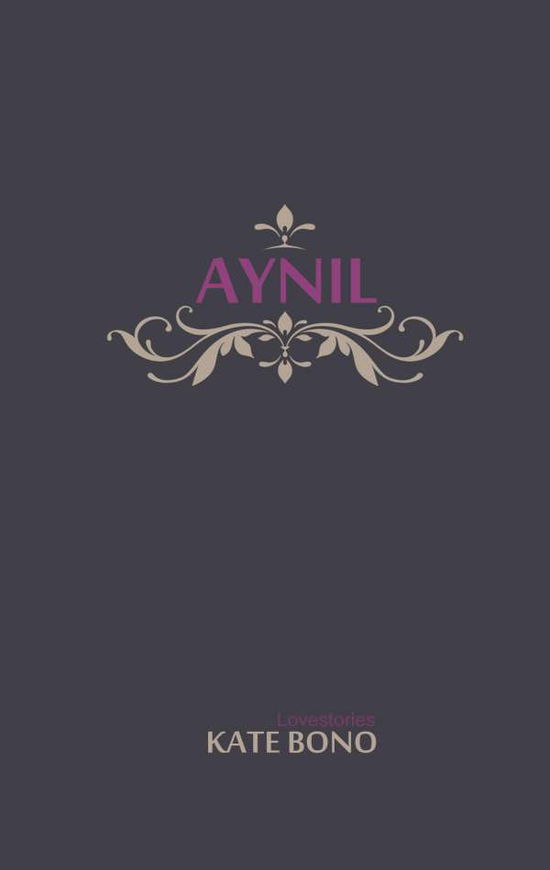 Aynil - Bono - Boeken -  - 9783741210846 - 14 augustus 2018