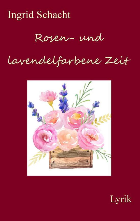 Cover for Schacht · Rosen- und lavendelfarbene Zeit (Book)