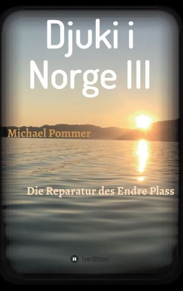 Cover for Pommer · Djuki i Norge III (Bok) (2017)
