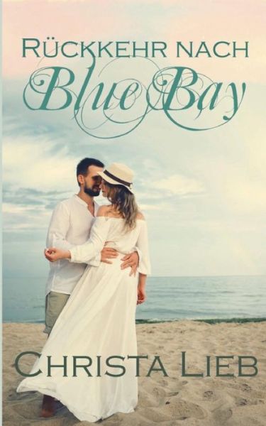 Cover for Christa Lieb · Ruckkehr nach Blue Bay (Paperback Book) (2019)
